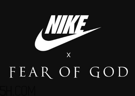 fear of god與nike聯(lián)名系列什么時(shí)候發(fā)售？